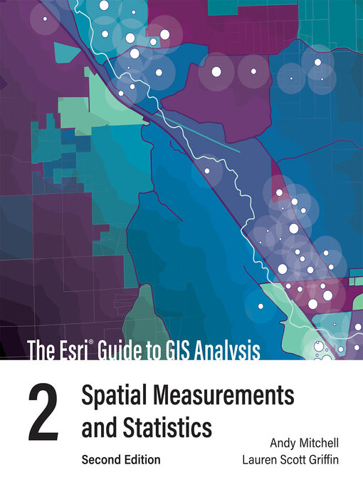Title details for The Esri Guide to GIS Analysis, Volume 2 by Andy Mitchell - Available